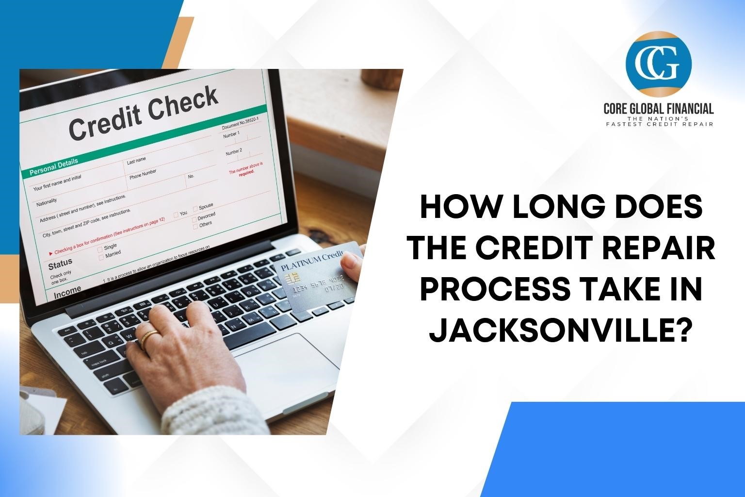 How Long Does the Credit Repair Process Take in Jacksonville?